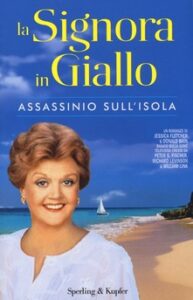 Jessica Fletcher, Donald Bain – La Signora in Giallo. Assassinio sull’isola (2013)