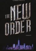 Chris Weitz - The New Order (2016)