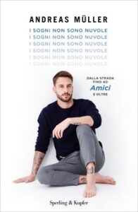 Andreas Muller – I sogni non sono nuvole (2017)