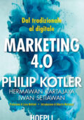 img Philip Kotler - Marketing 4.0. Dal tradizionale al digitale (2017)