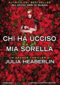 Julia Heaberlin - Chi ha ucciso mia sorella (2018)