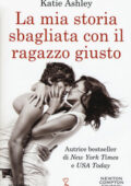 Katie Ashley - The proposition Vol. 1. La mia storia sbagliata con il ragazzo giusto (2018)