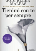 Jodi Ellen Malpas - This man series vol. 4. Tienimi con te per sempre (2018)