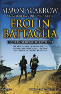 Simon Scarrow – Eroi in battaglia (2019)