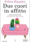Felicia Kingsley - Due cuori in affitto (2019)
