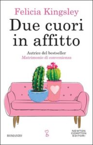 Felicia Kingsley – Due cuori in affitto (2019)