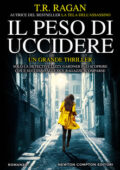 T.R. Ragan - Il peso di uccidere (2019)