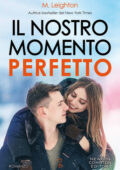 img M. Leighton - Il nostro momento perfetto (2019)