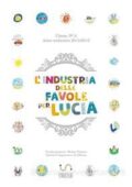 AA.VV. - L'industria delle favole per Lucia (2016)