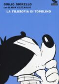 img Giulio Giorello, Ilaria Cozzaglio - La filosofia di Topolino (2013)
