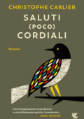 Christophe Carlier - Saluti (poco) cordiali (2019)