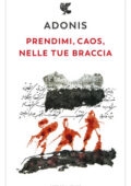 Adonis - Prendimi, caos, nelle tue braccia (2019)