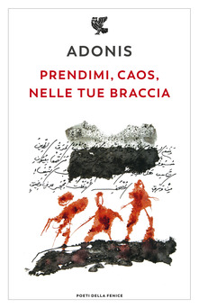 Adonis – Prendimi, caos, nelle tue braccia (2019)