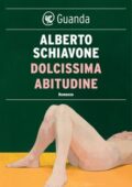 Alberto Schiavone - Dolcissima abitudine (2019)