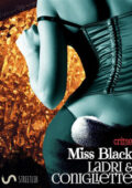 Miss Black - Ladri e Conigliette (2018)