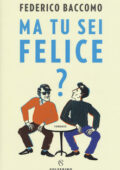 Federico Baccomo - Ma tu sei felice? (2019)