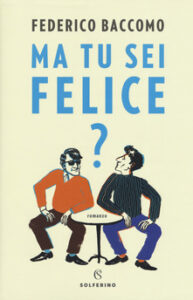Federico Baccomo – Ma tu sei felice? (2019)
