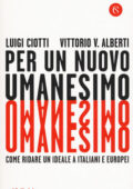 Luigi Ciotti, Vittorio V. Alberti - Per un nuovo umanesimo (2019)