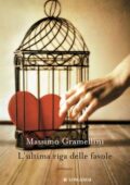 Massimo Gramellini - L'ultima riga delle favole (2010)