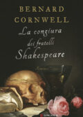 Bernard Cornwell - La congiura dei fratelli Shakespeare (2019)