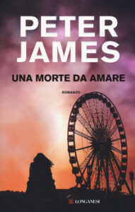 Peter James – Una morte da amare (2019)