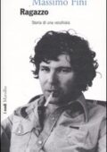 Massimo Fini - Ragazzo. Storia di una vecchiaia (2007)