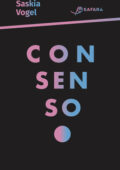 Saskia Vogel - Consenso (2020)