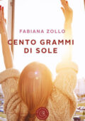img Fabiana Zollo - Cento grammi di sole (2020)