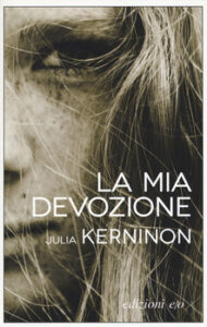 Julia Kerninon – La mia devozione (2019)