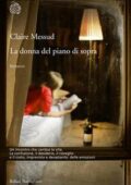 Claire Messud - La donna del piano di sopra (2013)