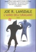 Joe R. Lansdale - L'anno dell'uragano (2006)