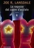 Joe R. Lansdale - La ragazza dal cuore d’acciaio (2011)