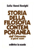 Sofia Vanni Rovighi - Storia della filosofia contemporanea. Dall'Ottocento ai giorni nostri (2014) PDF