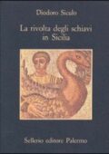 Diodoro Siculo - La rivolta degli schiavi in Sicilia. Testo greco a fronte (2000)