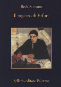 Beda Romano – Il ragazzo di Erfurt (2014)