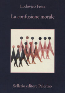Lodovico Festa – La confusione morale (2019)