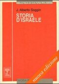 J. Alberto Soggin - Storia d'Israele. Introduzione alla storia d'Israele e Giuda dalle origini alla rivolta di Bar Kochbà (2002) PDF