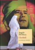 Angelo Del Boca - Gheddafi. Una sfida dal deserto (2010)