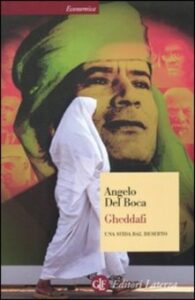 Angelo Del Boca – Gheddafi. Una sfida dal deserto (2010)