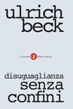 Ulrich Beck – Disuguaglianza senza confini (2016)