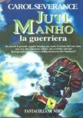 img Carol Severance - Juti Manho la guerriera (1996)