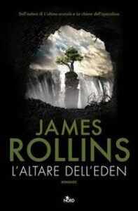 James Rollins – L’Altare dell’Eden (2011)