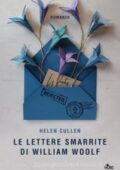 Helen Cullen - Le lettere smarrite di William Woolf (2019)