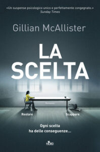Gillian McAllister – La scelta (2019)