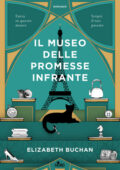 Elizabeth Buchan - Il museo delle promesse infrante (2020)