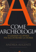 img Andrea Augenti - A come Archeologia...