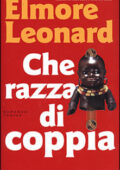 img Elmore Leonard - Che razza di coppia (2001)