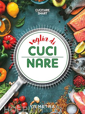 AA.VV. – Voglia di cucinare (2018)