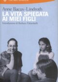 Anne Bacus Lindroth - La vita spiegata ai miei figli (2004) PDF