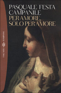 Pasquale Festa Campanile – Per amore, solo per amore (2001)